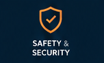 Safety and security